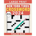 Large Print New York Times Crossword Puzzles Book 2024: Crossword Puzzle Book for Adults, Seniors, Men And Women With Full Solutions