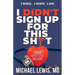 I Didn't Sign Up For This Shit: A Book About Love And Hope