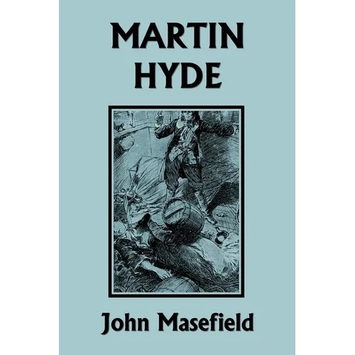 Martin Hyde: The Duke's Messenger (Color Edition) (Yesterday's Classics) - Paperback