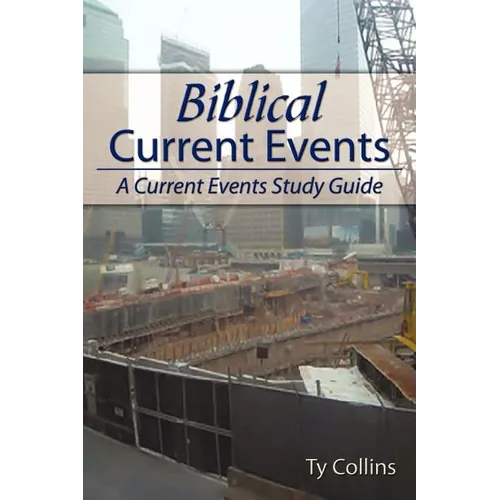Biblical Current Events: A Current Events Study Guide