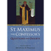St. Maximus the Confessor's "Questions and Doubts"