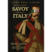 The Royal House of Savoy: Unifiers of Italy