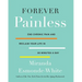Forever Painless: End Chronic Pain and Reclaim Your Life in 30 Minutes a Day
