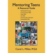 Mentoring Teens: A Resource Guide