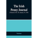 The Irish Penny Journal, (Volume I) No. 29, January 16, 1841