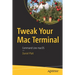 Tweak Your Mac Terminal: Command Line macOS