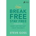 Break Free, Stay Free