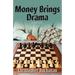 Money Brings Drama