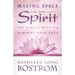 Making Space for the Spirit: 100 Simple Ways to Nurture Your Soul