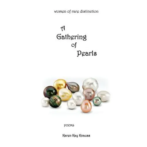 A Gathering of Pearls: women of rare distinction