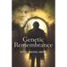 Genetic Remembrance