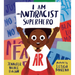 I Am an Antiracist Superhero: With Activities to Help You Be One Too!