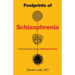Footprints of Schizophrenia: The Evolutionary Roots of Mental Illness