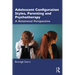 Adolescent Configuration Styles, Parenting and Psychotherapy: A Relational Perspective