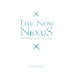 The Now Nexus: An Ontology for the Coming Age