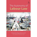 The Autonomy of Labour Law