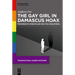 The Gay Girl in Damascus Hoax: Progressive Orientalism and the Arab Spring