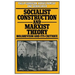 Socialist Construction and Marxist Theory: Bolshevism and Its Critique