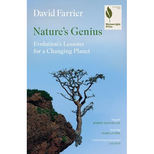 Nature's Genius: Evolution's Lessons for a Changing Planet