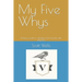 My Five Whys: Finding a path to sobriety and living life with purpose