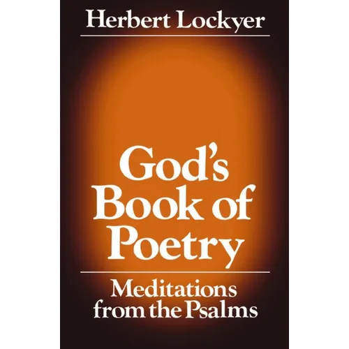 The God's Book of Poetry: Meditations from the Psalms