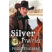 Silver Prairies: A More Perfect Union - Book Three