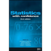 Statistics with Confidence: Confidence Intervals and Statistical Guidelines
