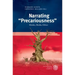 Narrating 'Precariousness': Modes, Media, Ethics