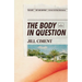The Body in Question