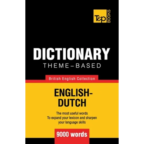 Theme-based dictionary British English-Dutch - 9000 words