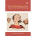 The Routledge Companion to Music, Mind, and Well-Being