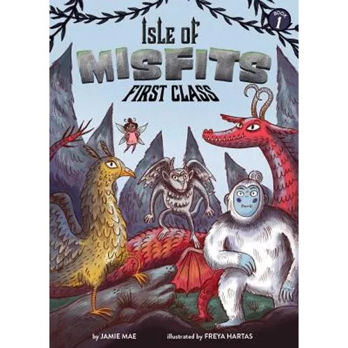 Isle of Misfits 1: First Class