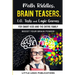 Math Riddles, Brain Teasers, I.Q. Tests and Logic Games for Smart Kids and the Entire Family: Boost your brain power and engage your cognitive skills!