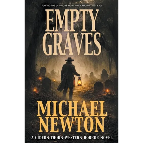 Empty Graves: A Weird Western