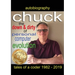 Chuck - the down and dirty of personal computer evolution: autobiography of a coder 1982 - 2019