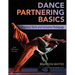 Dance Partnering Basics: Practical Skills and Inclusive Pedagogy