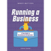 Running a Business: A Teen Guide to Becoming an Entrepreneur