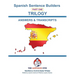 SPANISH SENTENCE BUILDERS - Triology - ANSWER BOOK: Sentence Builder