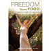 Freedom from Food; A Quantum Weight Loss Approach