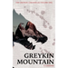 Greykin Mountain: Greykin Chronicles Volume One