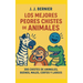 Los Mejores Peores chistes de animales. 300 chistes de Animales, buenos, malos, cortos y largos