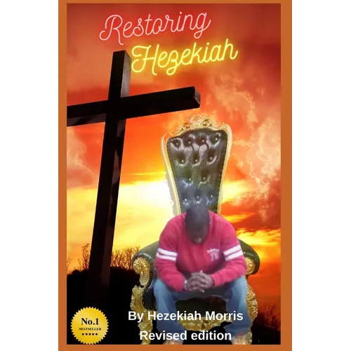 Restoring Hezekiah: An Autobiography
