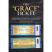 The "Grace" Ticket: The perversion of God's grace in the church today, and the counterfeit ticket Satan's deception is selling.