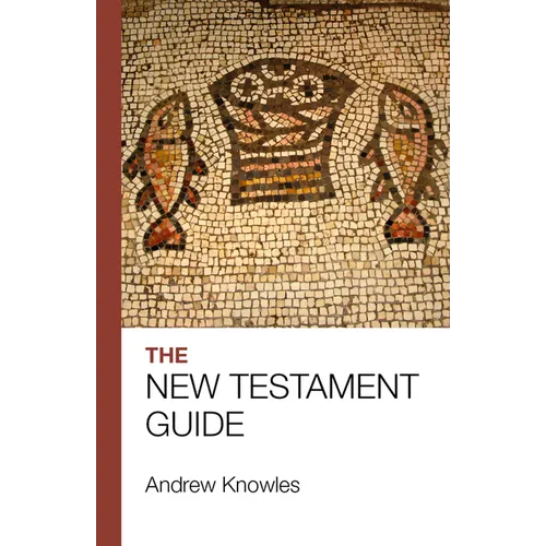 The Bible Guide - New Testament