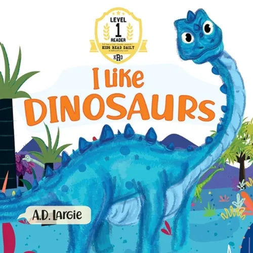 I Like Dinosaurs: I can Read Books Level 1