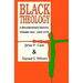 Black Theology: A Documentary History: 1966-1979