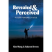 Revealed and Perceived: Four Perspectives