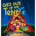 Get Out of My Tent