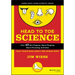 Head to Toe Science: Over 40 Eye-Popping, Spine-Tingling, Heart-Pounding Activities That Teach Kids about the Human Body