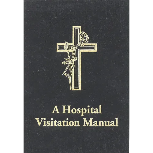 A Hospital Visitation Manual